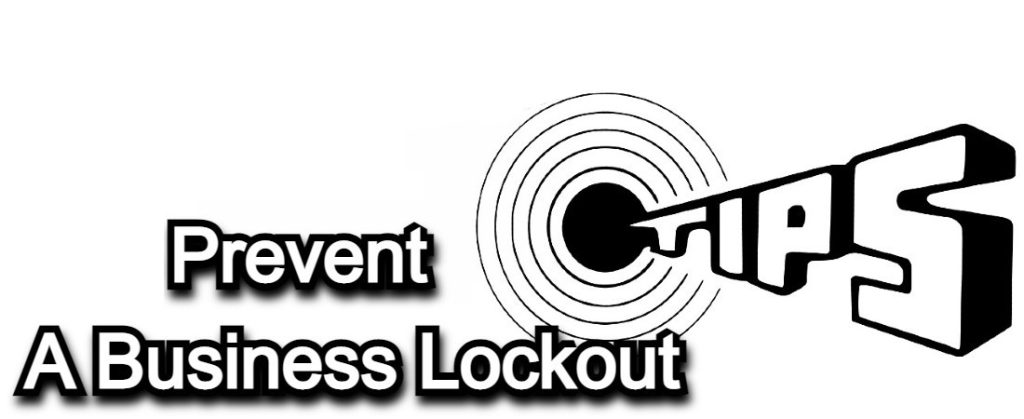 Tips To Prevent A Business Lockout